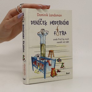 náhled knihy - Deníček moderního fotra. Aneb proč by muži neměli mít děti