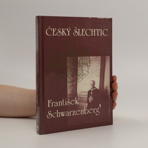 náhled knihy - Český šlechtic František Schwarzenberg