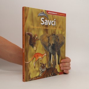 náhled knihy - Savci. Anatomie, chování, oblasti výskytu