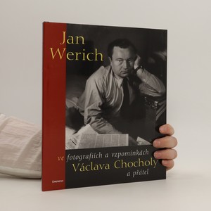 náhled knihy - Jan Werich ve fotografiích a vzpomínkách Václava Chocholy a přátel