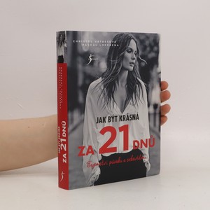 náhled knihy - Jak být krásná za 21 dnů : tajemství půvabu a sebevědomí