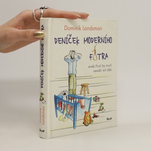 náhled knihy - Deníček moderního fotra. Aneb proč by muži neměli mít děti