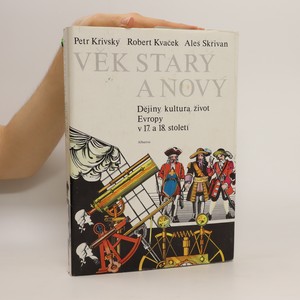 náhled knihy - Věk starý a nový. Dějiny, kultura, život Evropy v 17. a 18. století