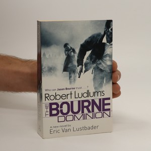 náhled knihy - Robert Ludlum's The Bourne dominion : a new Jason Bourne novel