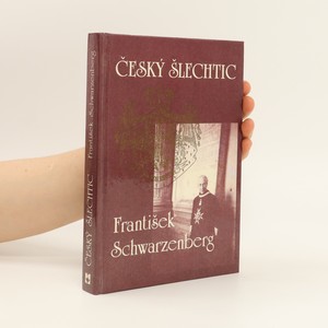 náhled knihy - Český šlechtic František Schwarzenberg