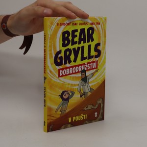 náhled knihy - Bear Grylls. Dobrodružství v poušti