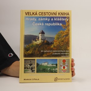 náhled knihy - Velká cestovní kniha. Hrady, zámky a kláštery Česká republika
