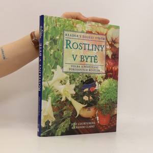 náhled knihy - Rostliny v bytě. Základní pomocník při výběru a péči o pokojové rostliny