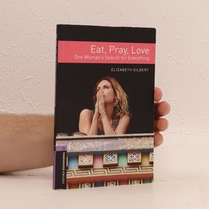 náhled knihy - Eat, pray, love : one woman's search for everything