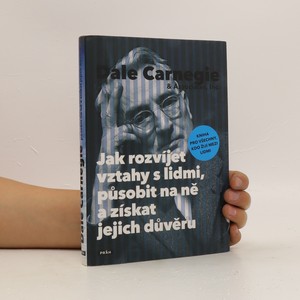 náhled knihy - Jak rozvíjet vztahy s lidmi, působit na ně a získat jejich důvěru