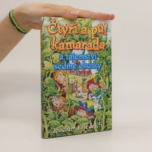 náhled knihy - Čtyři a půl kamaráda a tajemství sedmé okurky