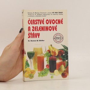 náhled knihy - Čerstvé ovocné a zeleninové šťávy