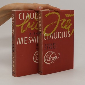 náhled knihy - Já, Claudius. Claudius bůh a jeho žena Messalina (2 svazky)