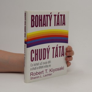 náhled knihy - Bohatý táta, chudý táta : co bohatí učí svoje děti a chudí a střední vrstvy ne