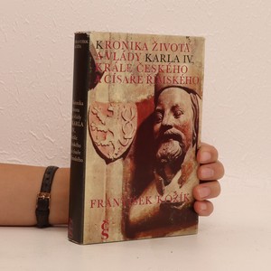 náhled knihy - Kronika života a vlády Karla IV. , krále českého a císaře římského