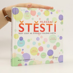 náhled knihy - Hledání štěstí : šest cest ke štěstí z celého světa