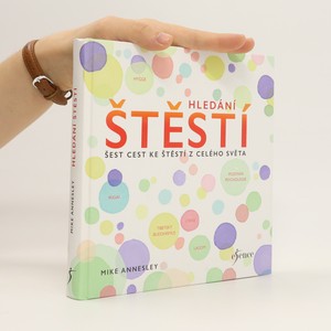 náhled knihy - Hledání štěstí : šest cest ke štěstí z celého světa