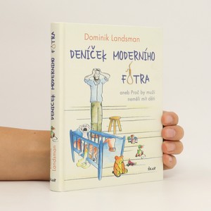 náhled knihy - Deníček moderního fotra aneb Proč by muži neměli mít děti