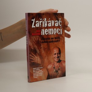 náhled knihy - Zaříkávač nemocí. Chcete se léčit, nebo uzdravit?