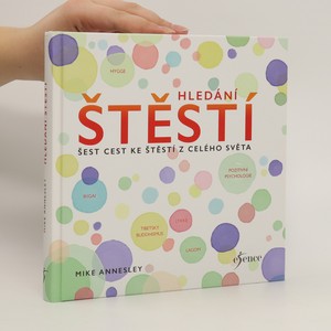náhled knihy - Hledání štěstí : šest cest ke štěstí z celého světa