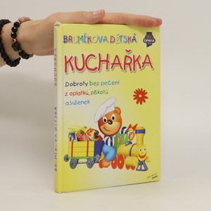 náhled knihy - Brumíkova dětská kuchařka. Dobroty bez pečení z oplatků, piškotů a sušenek