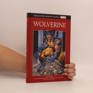 náhled knihy - Wolverine : Hon na Mystique, Přichází Wolverine