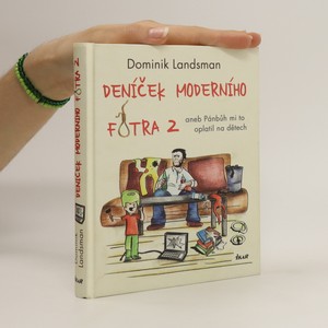 náhled knihy - Deníček moderního fotra 2, aneb, Pánbůh mi to oplatil na dětech