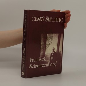 náhled knihy - Český šlechtic František Schwarzenberg