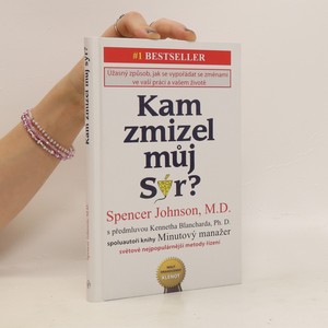 náhled knihy - Kam zmizel můj sýr? Úžasný způsob jak se vypořádat se změnami ve vaší práci a vašem životě