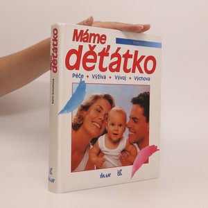 náhled knihy - Máme děťátko. Péče, výživa, vývoj, výchova