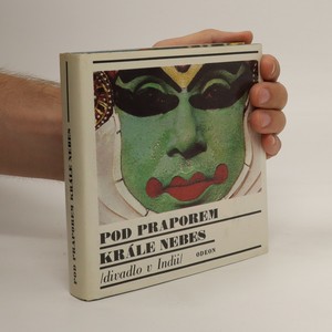 náhled knihy - Pod praporem krále nebes : divadlo v Indii