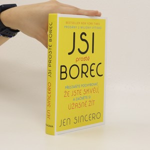 náhled knihy - Jsi prostě borec : přestaňte pochybovat, že jste skvělí, a začněte si úžasně žít
