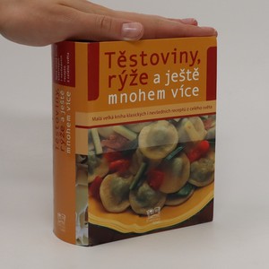 náhled knihy - Těstoviny, rýže a ještě mnohem více