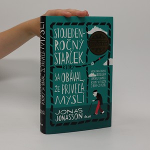náhled knihy - Stojedenročný starček, ktorý sa obával, že priveľa myslí