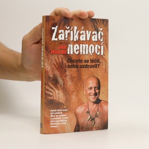 náhled knihy - Zaříkávač nemocí. Chcete se léčit, nebo uzdravit?