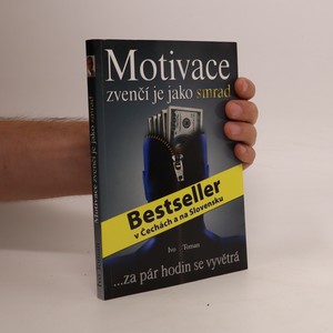 náhled knihy - Motivace zvenčí je jako smrad ...za pár hodin se vyvětrá