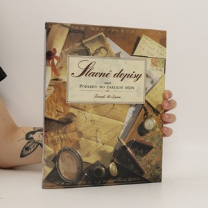 náhled knihy - Slavné dopisy, aneb, Pohledy do zákulisí dějin