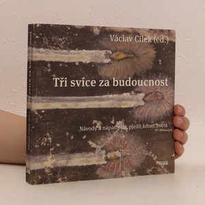 náhled knihy - Tři svíce za budoucnost : návody a nápady jak přežít konec světa