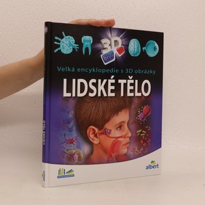 náhled knihy - Lidské tělo. Velká encyklopedie s 3D obrázky