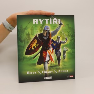 náhled knihy - Rytíři. Bitvy, hrady, zbroj
