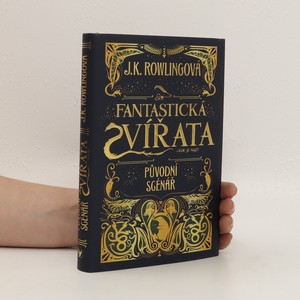 náhled knihy - Fantastická zvířata a kde je najít : původní scénář