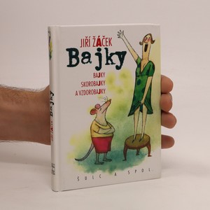 náhled knihy - Bajky : bajky, skorobajky a vzdorobajky