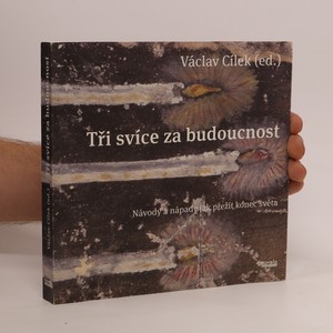 náhled knihy - Tři svíce za budoucnost : návody a nápady jak přežít konec světa