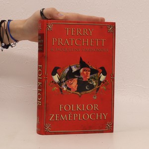 náhled knihy - Folklor Zeměplochy : legendy, mýty a zvyky ze Zeměplochy s užitečnými ohlédnutími k planetě Zemi