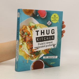 náhled knihy - Thug kitchen : fuck(t) drsná veganská kuchařka