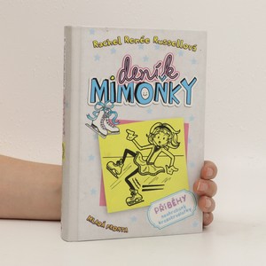 náhled knihy - Příběhy neohrabaný krasobruslařky. Deník mimoňky 4