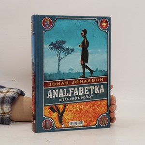 náhled knihy - Analfabetka, která uměla počítat ; Stoletý stařík, který vylezl z okna a zmizel