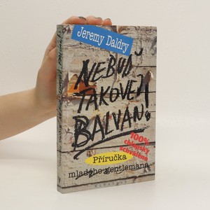 náhled knihy - Nebuď takovej balvan! Příručka mladého gentlemana