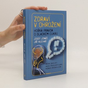 náhled knihy - Zdraví v ohrožení : hořká pravda o sladkém cukru