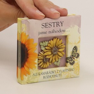 náhled knihy - Sestry jsme náhodou...ale kamarádky z vlastního rozhodnutí